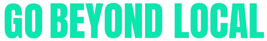 Go Beyond Local Faith